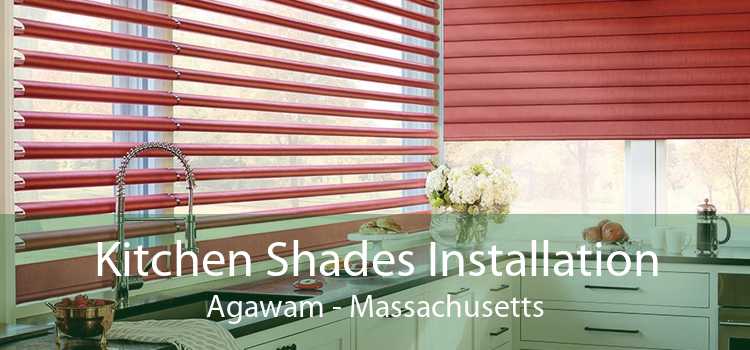 Kitchen Shades Installation Agawam - Massachusetts