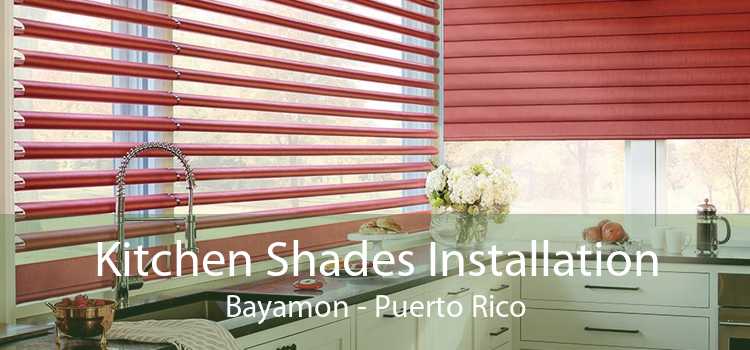 Kitchen Shades Installation Bayamon - Puerto Rico