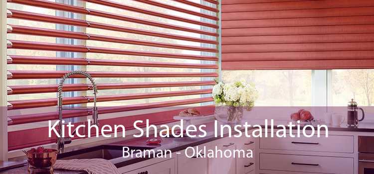 Kitchen Shades Installation Braman - Oklahoma