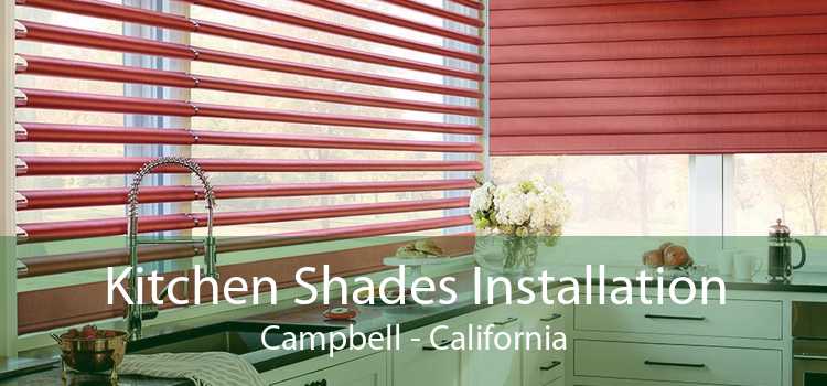 Kitchen Shades Installation Campbell - California