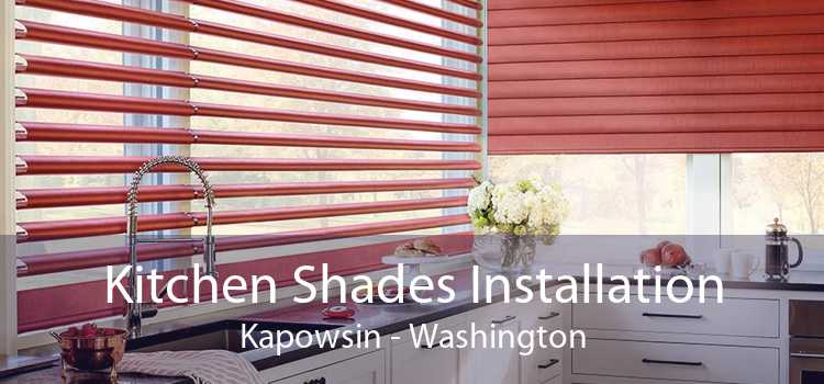 Kitchen Shades Installation Kapowsin - Washington