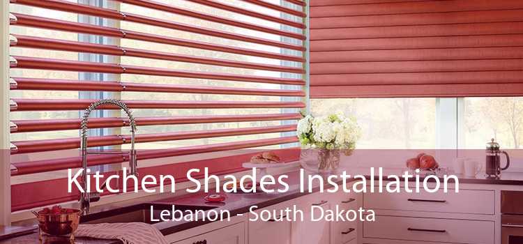 Kitchen Shades Installation Lebanon - South Dakota