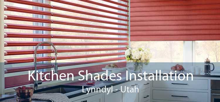 Kitchen Shades Installation Lynndyl - Utah