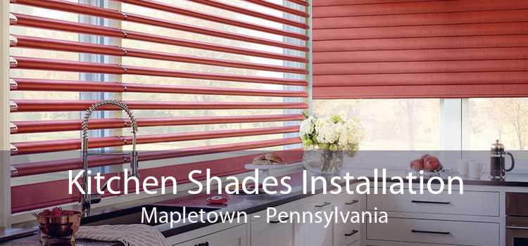 Kitchen Shades Installation Mapletown - Pennsylvania