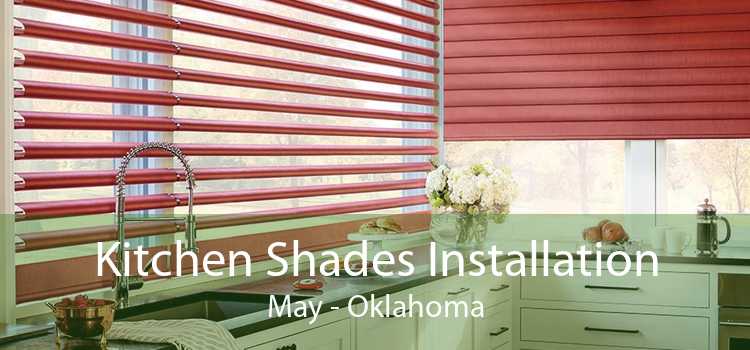 Kitchen Shades Installation May - Oklahoma