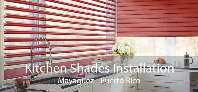 Kitchen Shades Installation Mayaguez - Puerto Rico