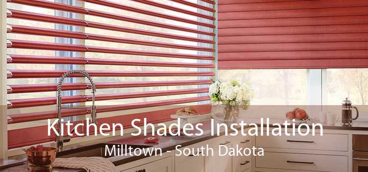 Kitchen Shades Installation Milltown - South Dakota