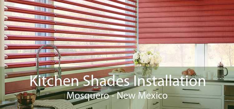 Kitchen Shades Installation Mosquero - New Mexico