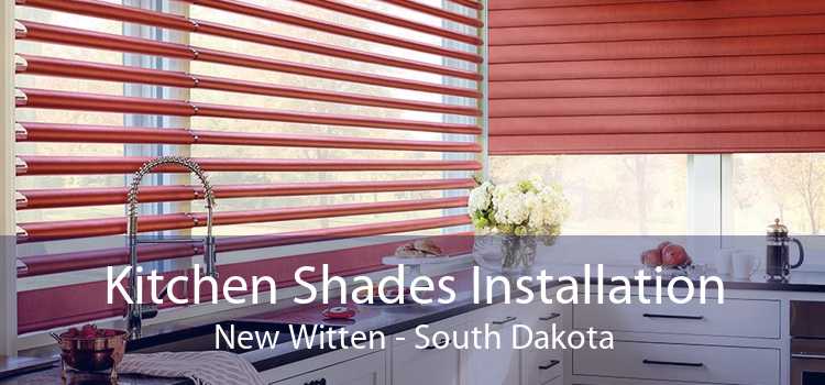 Kitchen Shades Installation New Witten - South Dakota