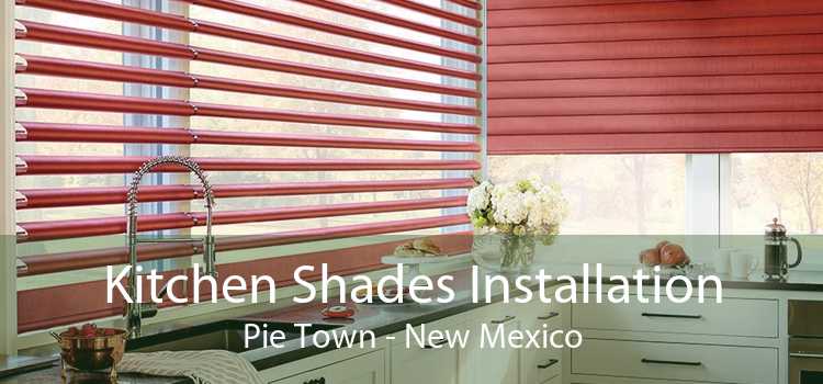 Kitchen Shades Installation Pie Town - New Mexico
