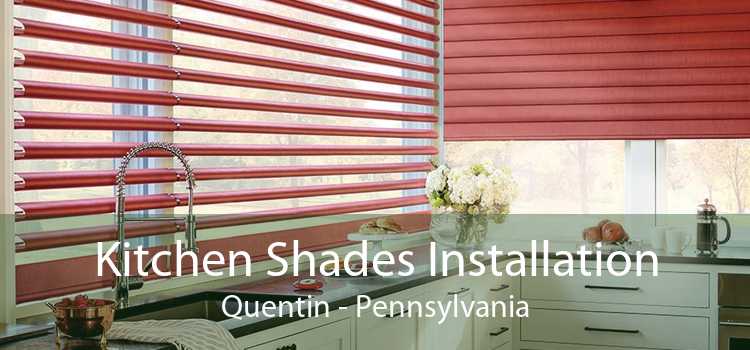 Kitchen Shades Installation Quentin - Pennsylvania