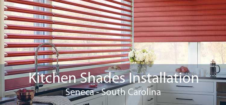 Kitchen Shades Installation Seneca - South Carolina