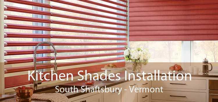Kitchen Shades Installation South Shaftsbury - Vermont