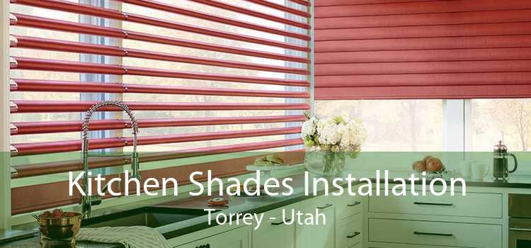 Kitchen Shades Installation Torrey - Utah