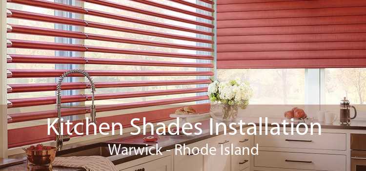 Kitchen Shades Installation Warwick - Rhode Island