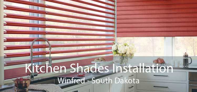 Kitchen Shades Installation Winfred - South Dakota