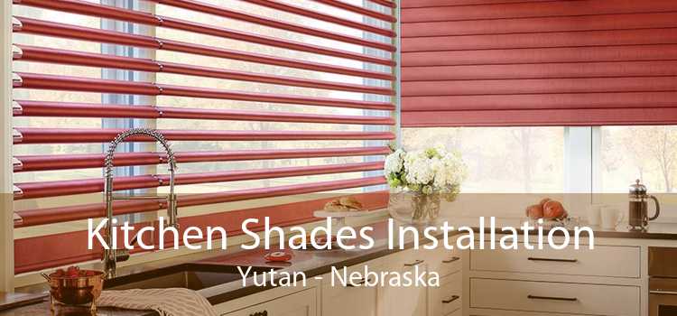 Kitchen Shades Installation Yutan - Nebraska