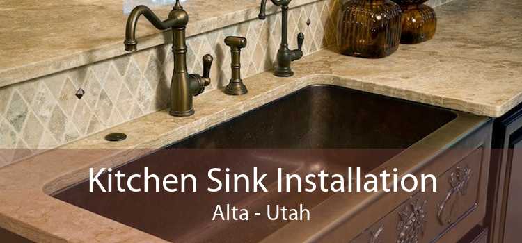 Kitchen Sink Installation Alta - Utah