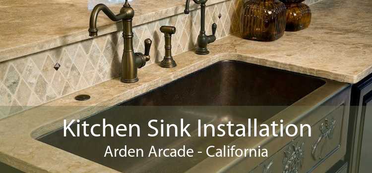Kitchen Sink Installation Arden Arcade - California