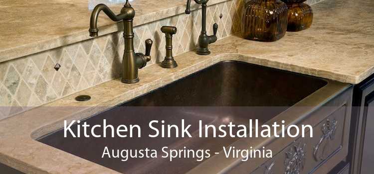 Kitchen Sink Installation Augusta Springs - Virginia