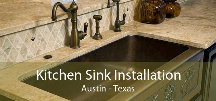 Kitchen Sink Installation Austin - Texas