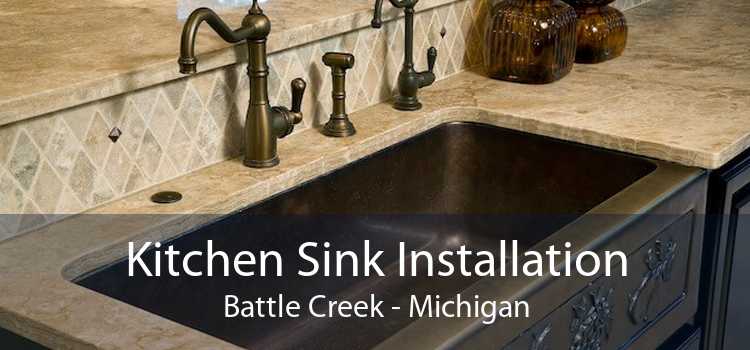 Kitchen Sink Installation Battle Creek - Michigan