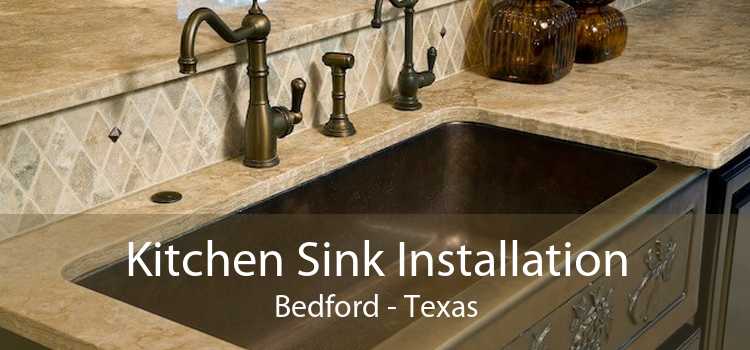 Kitchen Sink Installation Bedford - Texas