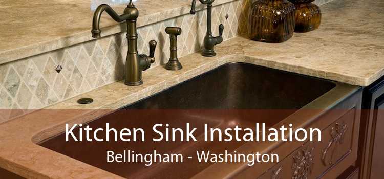 Kitchen Sink Installation Bellingham - Washington