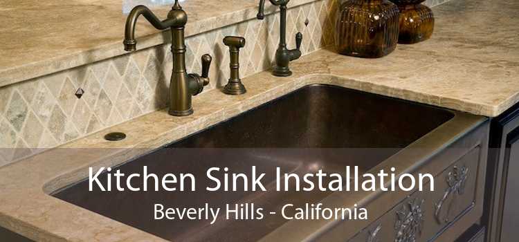 Kitchen Sink Installation Beverly Hills - California