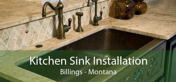 Kitchen Sink Installation Billings - Montana