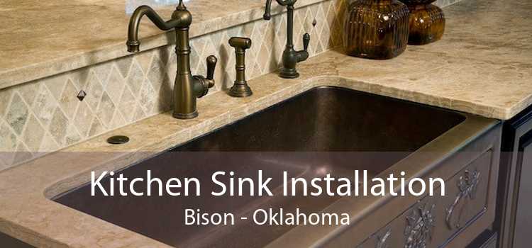 Kitchen Sink Installation Bison - Oklahoma