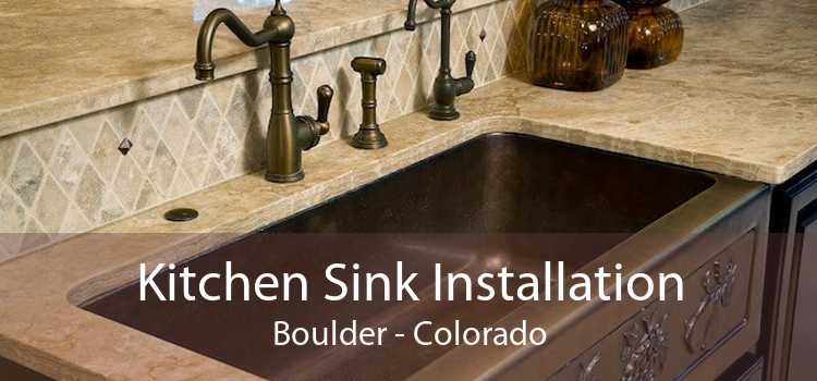 Kitchen Sink Installation Boulder - Colorado