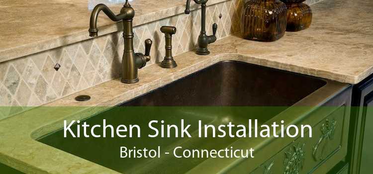 Kitchen Sink Installation Bristol - Connecticut