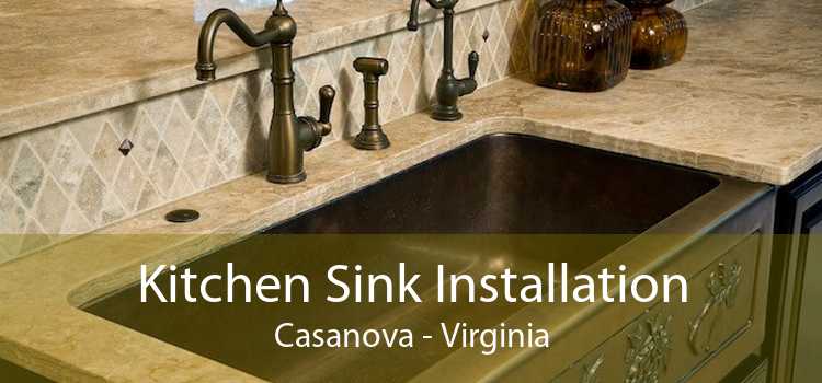 Kitchen Sink Installation Casanova - Virginia