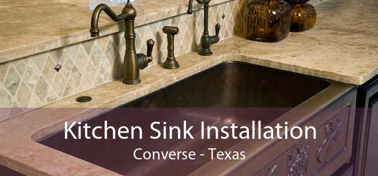 Kitchen Sink Installation Converse - Texas