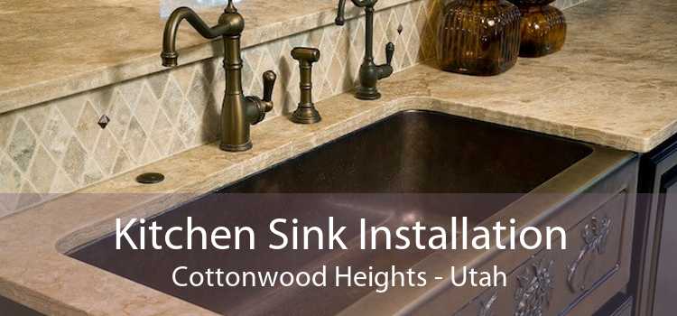 Kitchen Sink Installation Cottonwood Heights - Utah
