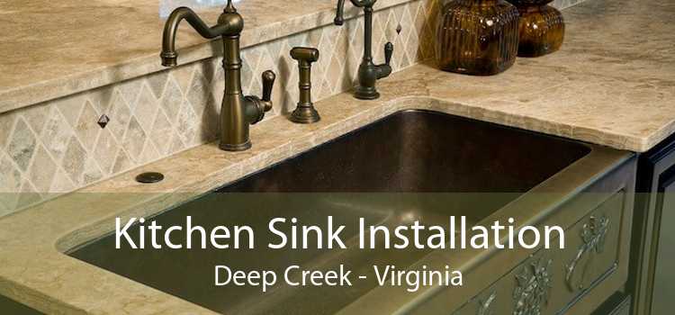 Kitchen Sink Installation Deep Creek - Virginia