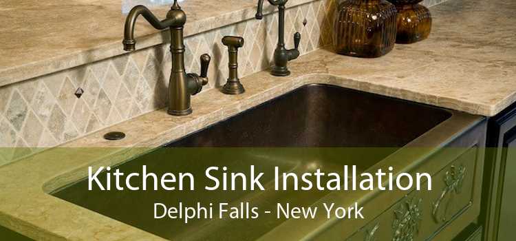 Kitchen Sink Installation Delphi Falls - New York