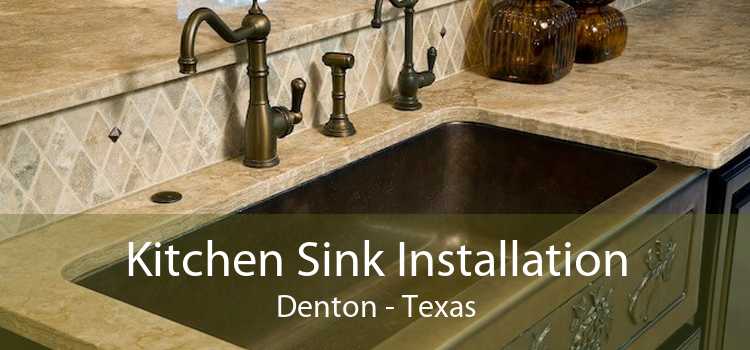 Kitchen Sink Installation Denton - Texas