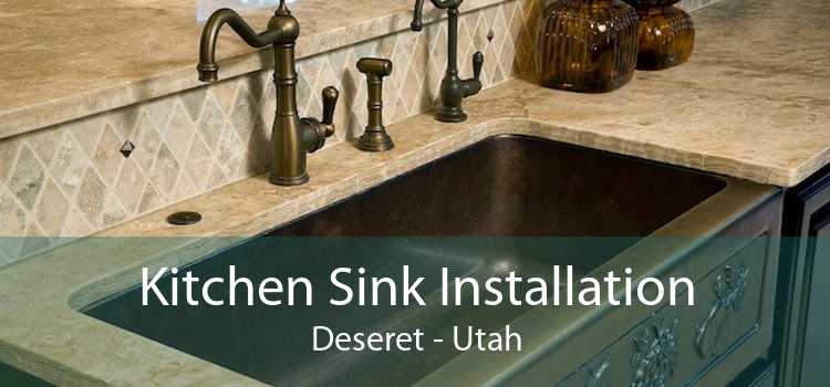 Kitchen Sink Installation Deseret - Utah
