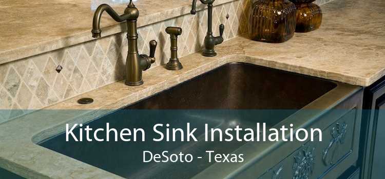 Kitchen Sink Installation DeSoto - Texas