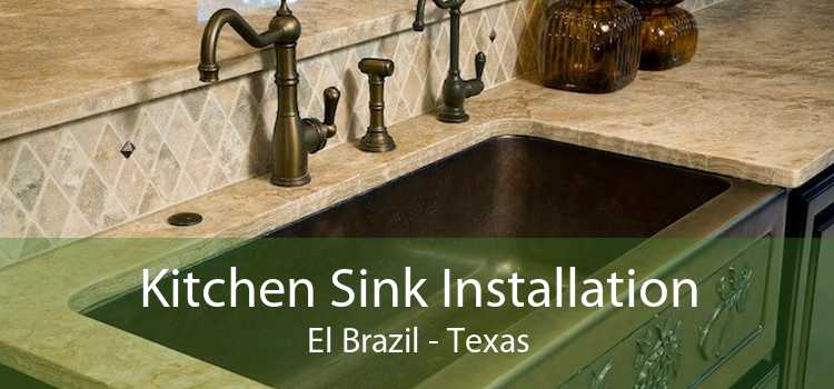 Kitchen Sink Installation El Brazil - Texas