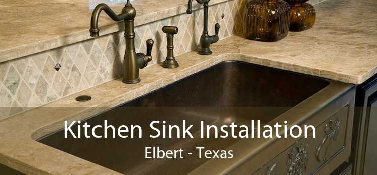 Kitchen Sink Installation Elbert - Texas