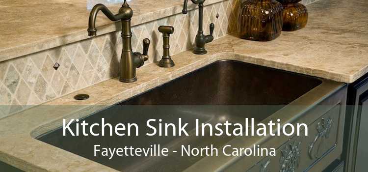 Kitchen Sink Installation Fayetteville - North Carolina