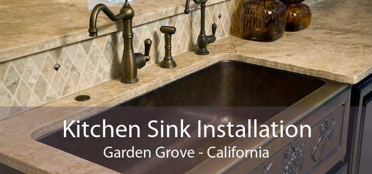 Kitchen Sink Installation Garden Grove - California