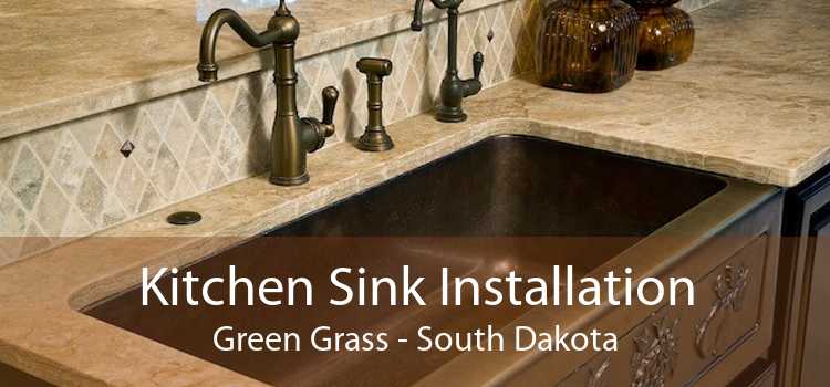 Kitchen Sink Installation Green Grass - South Dakota