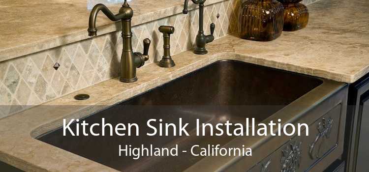 Kitchen Sink Installation Highland - California