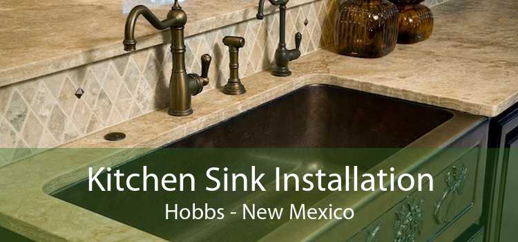 Kitchen Sink Installation Hobbs - New Mexico