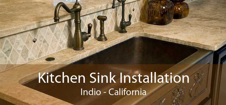 Kitchen Sink Installation Indio - California