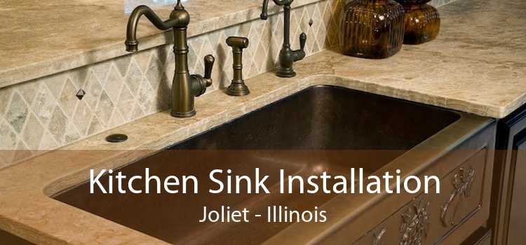 Kitchen Sink Installation Joliet - Illinois